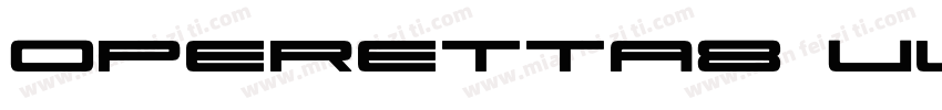 Operetta8 UltraBold字体转换